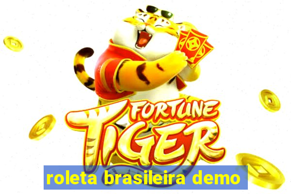 roleta brasileira demo